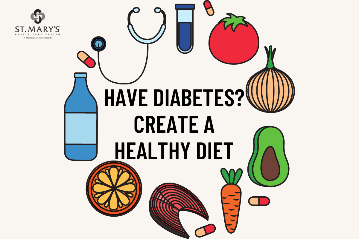 How to Create a Diabetes Safe Diet   St. Mary's Health Care System