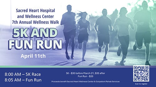 Register online for the Sacred Heart Hospital and Wellness Center 5K